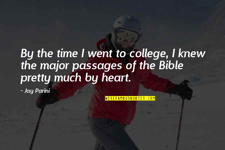 Furutaka World Quotes By Jay Parini: By the time I went to college, I
