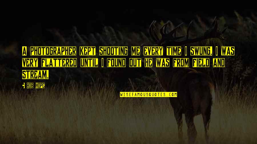 Fusedgt Quotes By Bob Hope: A photographer kept shooting me every time I Fusedgt Quotes By Bob Hope: A photographer kept shooting me every time I