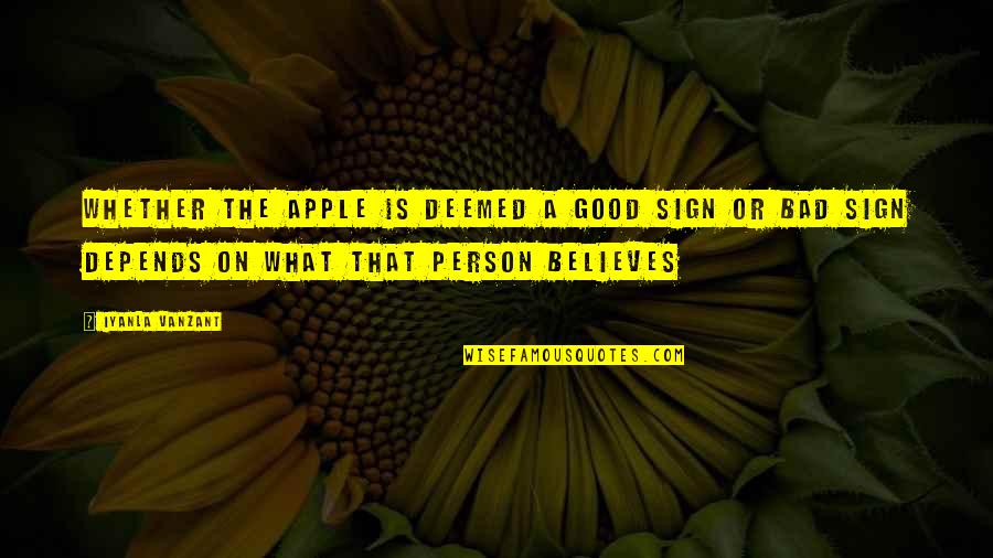 Fusions Spa Quotes By Iyanla Vanzant: Whether the apple is deemed a good sign