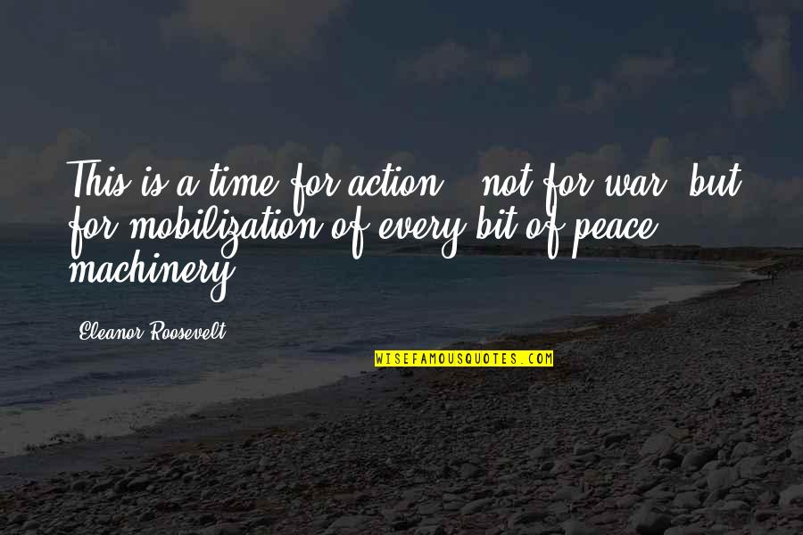 Futbolo Butsai Quotes By Eleanor Roosevelt: This is a time for action - not Futbolo Butsai Quotes By Eleanor Roosevelt: This is a time for action - not