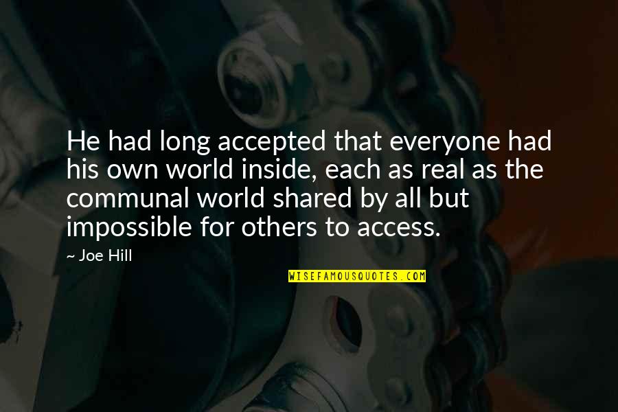 Future And Options Live Quotes By Joe Hill: He had long accepted that everyone had his