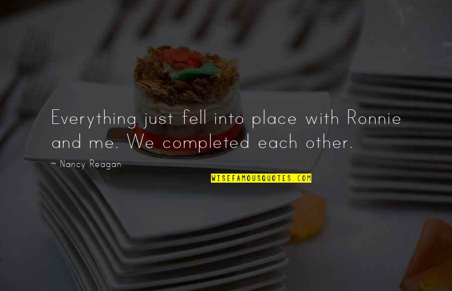 Future Awaits Quotes By Nancy Reagan: Everything just fell into place with Ronnie and