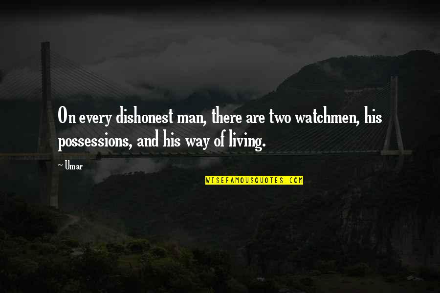 Future Engineer Quotes By Umar: On every dishonest man, there are two watchmen,