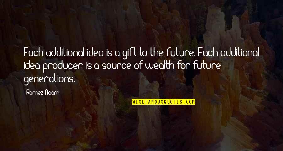 Future Generations Quotes By Ramez Naam: Each additional idea is a gift to the