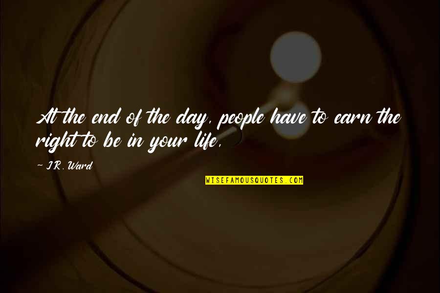 Future Hopes And Dreams Quotes By J.R. Ward: At the end of the day, people have