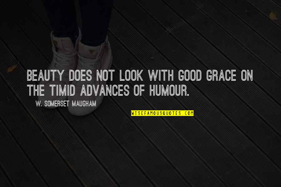 Future Meme Quotes By W. Somerset Maugham: Beauty does not look with good grace on