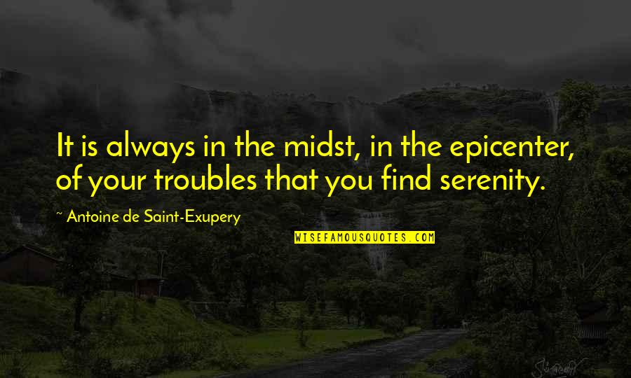 Futurism Quotes By Antoine De Saint-Exupery: It is always in the midst, in the Futurism Quotes By Antoine De Saint-Exupery: It is always in the midst, in the