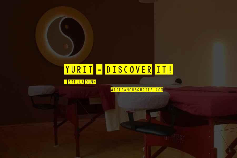Futurism Quotes By Stella Dunn: YURIT - discover it! Futurism Quotes By Stella Dunn: YURIT - discover it!