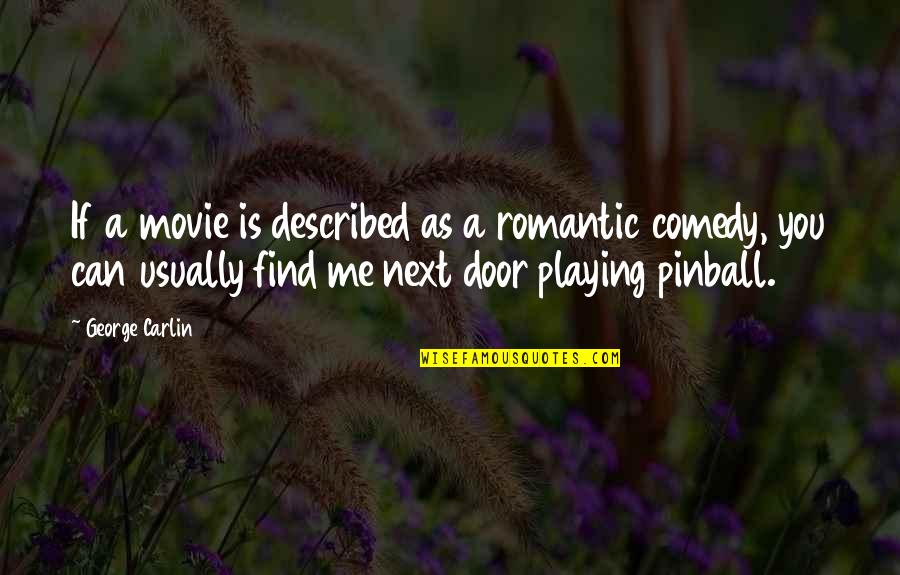 Fuzzes Stuffed Quotes By George Carlin: If a movie is described as a romantic