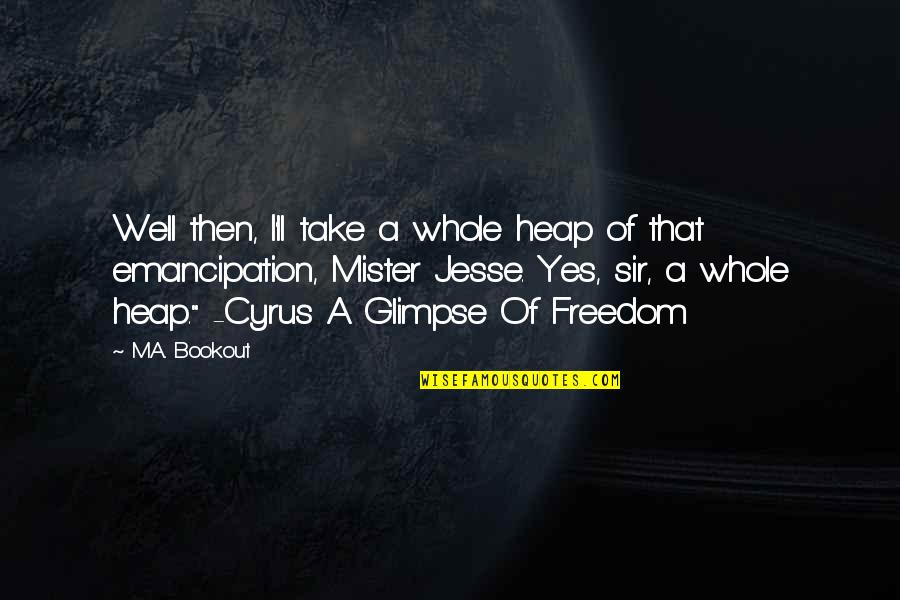 Fxi Stock Quote Quotes By M.A. Bookout: Well then, I'll take a whole heap of Fxi Stock Quote Quotes By M.A. Bookout: Well then, I'll take a whole heap of