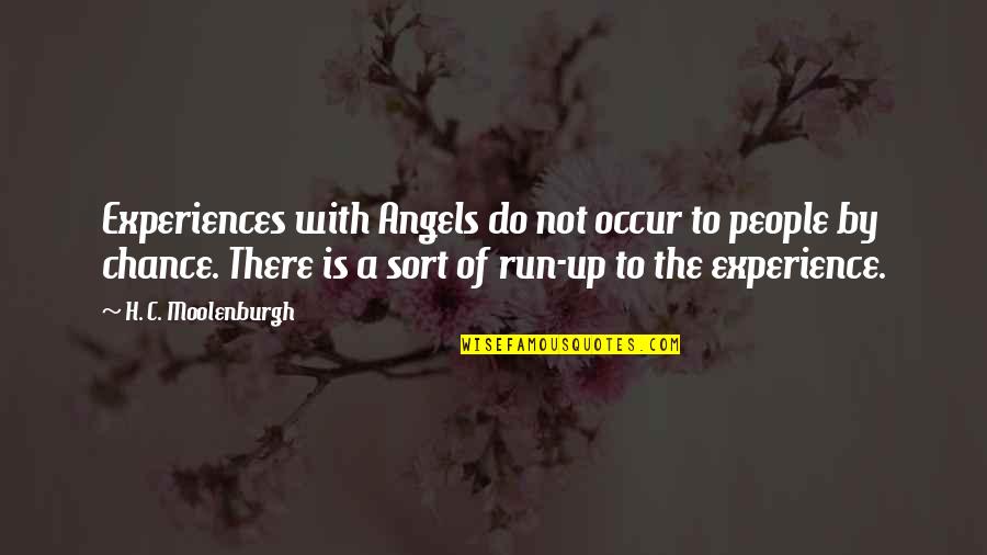 Fyndhere Quotes By H. C. Moolenburgh: Experiences with Angels do not occur to people