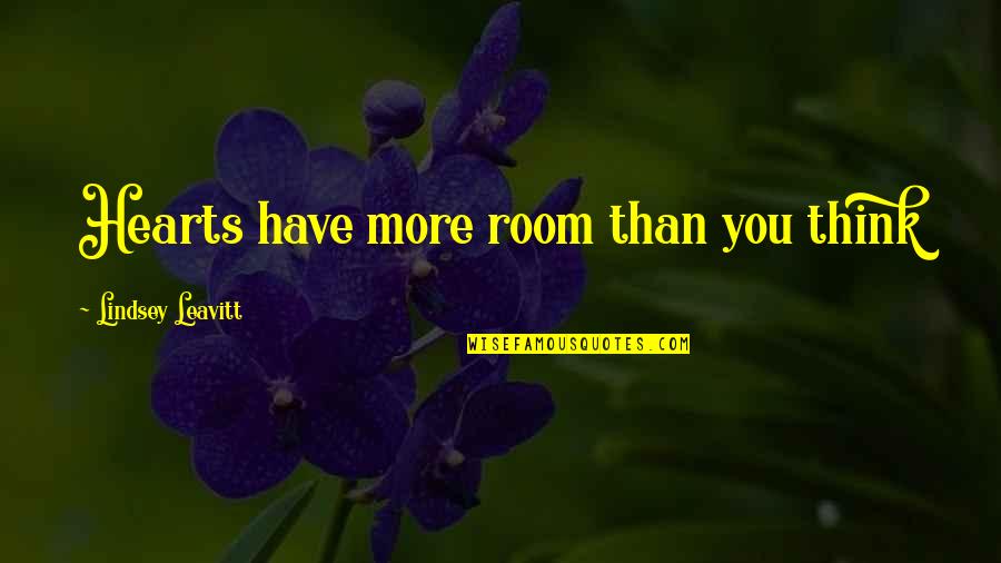 G I Joes Quotes By Lindsey Leavitt: Hearts have more room than you think G I Joes Quotes By Lindsey Leavitt: Hearts have more room than you think