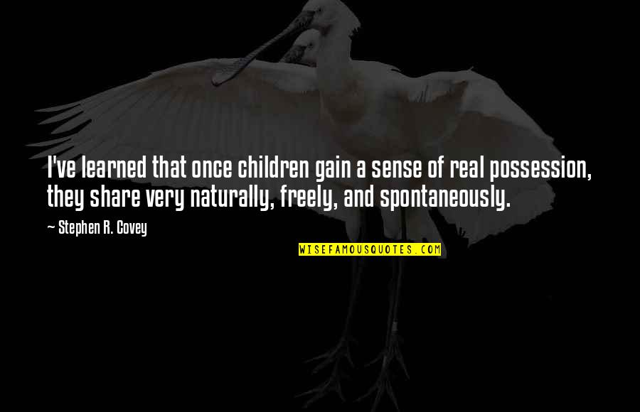 Ga Bulldog Quotes By Stephen R. Covey: I've learned that once children gain a sense Ga Bulldog Quotes By Stephen R. Covey: I've learned that once children gain a sense