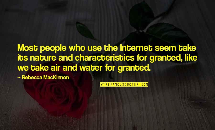 Ga Tanov Torta Quotes By Rebecca MacKinnon: Most people who use the Internet seem take