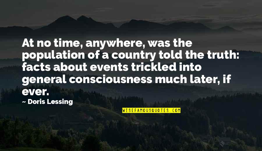Gaarge Quotes By Doris Lessing: At no time, anywhere, was the population of Gaarge Quotes By Doris Lessing: At no time, anywhere, was the population of