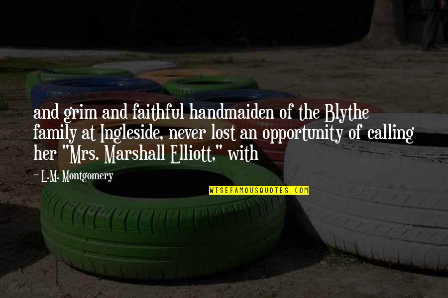 Gabardine Pants Quotes By L.M. Montgomery: and grim and faithful handmaiden of the Blythe Gabardine Pants Quotes By L.M. Montgomery: and grim and faithful handmaiden of the Blythe