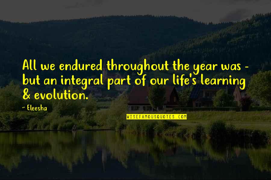 Gabbanelli Inicio Quotes By Eleesha: All we endured throughout the year was - Gabbanelli Inicio Quotes By Eleesha: All we endured throughout the year was -