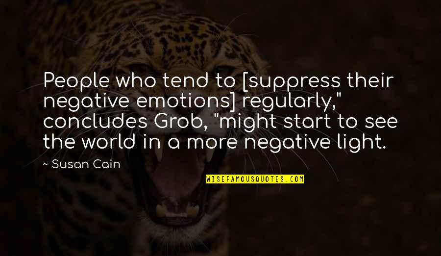 Gabe Rygaard Quotes By Susan Cain: People who tend to [suppress their negative emotions]