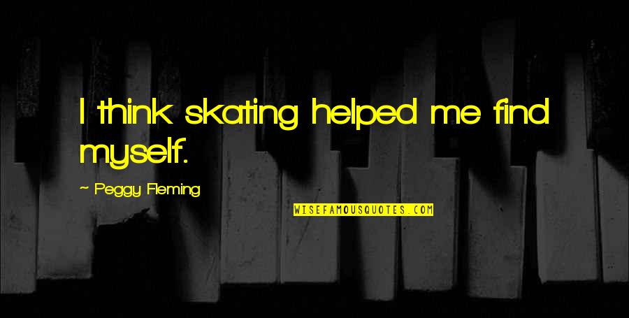 Gabrielian Insurance Quotes By Peggy Fleming: I think skating helped me find myself. Gabrielian Insurance Quotes By Peggy Fleming: I think skating helped me find myself.