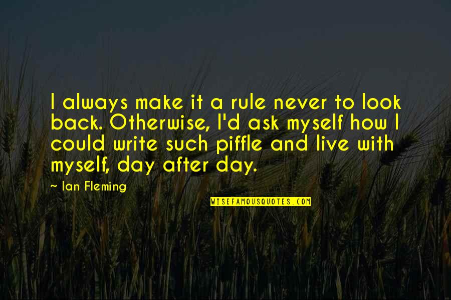 Gabriella's Quotes By Ian Fleming: I always make it a rule never to