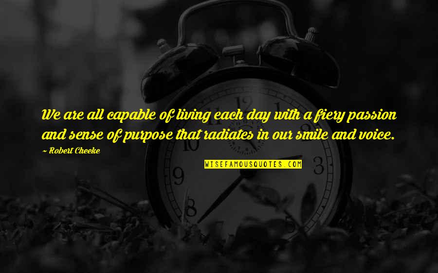 Gabrielsen Quotes By Robert Cheeke: We are all capable of living each day Gabrielsen Quotes By Robert Cheeke: We are all capable of living each day