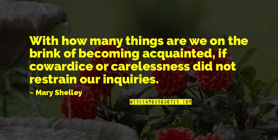 Gaby Solis Quotes By Mary Shelley: With how many things are we on the Gaby Solis Quotes By Mary Shelley: With how many things are we on the
