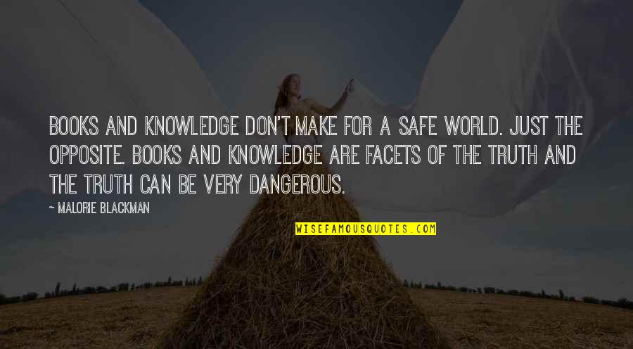 Gachette Quotes By Malorie Blackman: Books and knowledge don't make for a safe Gachette Quotes By Malorie Blackman: Books and knowledge don't make for a safe