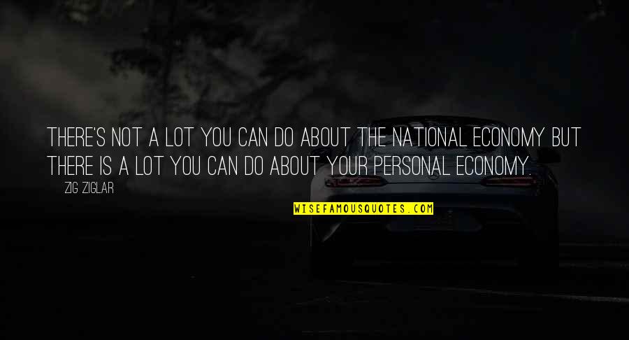 Gacote Apolinar Quotes By Zig Ziglar: There's not a lot you can do about Gacote Apolinar Quotes By Zig Ziglar: There's not a lot you can do about