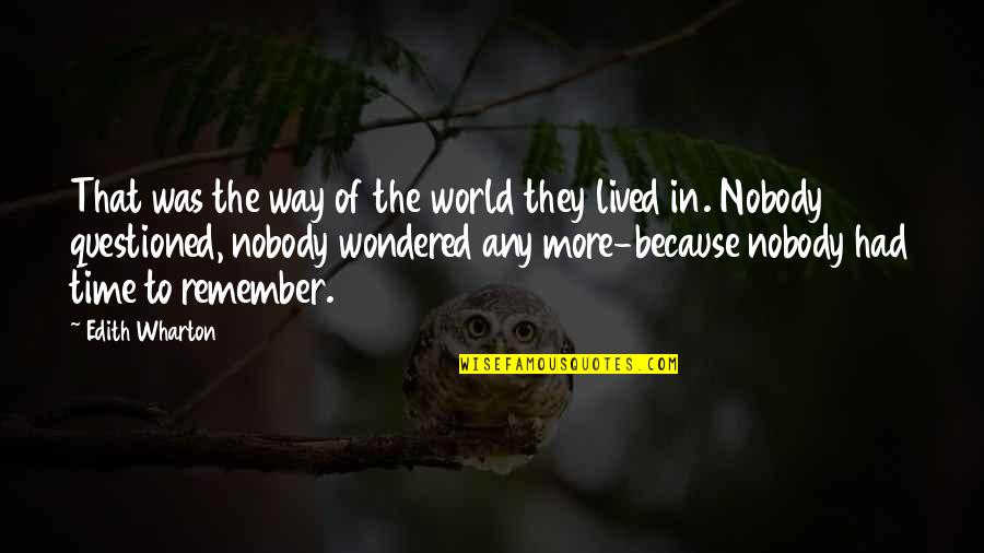 Gaeke Murder Quotes By Edith Wharton: That was the way of the world they Gaeke Murder Quotes By Edith Wharton: That was the way of the world they