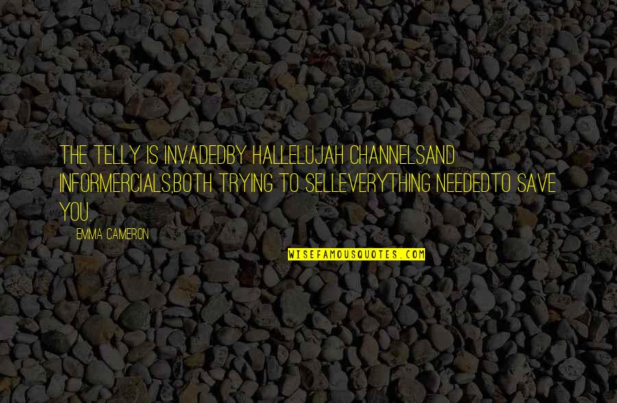Gaelic Death Quotes By Emma Cameron: The telly is invadedby hallelujah channelsand informercials,both trying Gaelic Death Quotes By Emma Cameron: The telly is invadedby hallelujah channelsand informercials,both trying