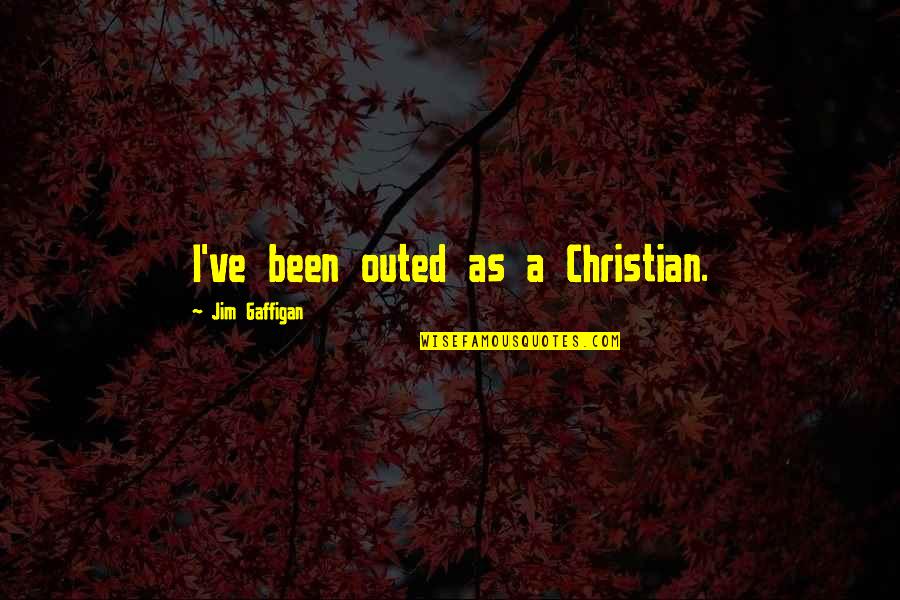 Gaffigan Quotes By Jim Gaffigan: I've been outed as a Christian.