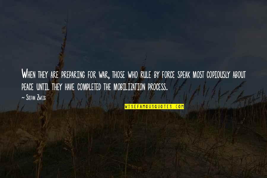 Gaglione Program Quotes By Stefan Zweig: When they are preparing for war, those who Gaglione Program Quotes By Stefan Zweig: When they are preparing for war, those who