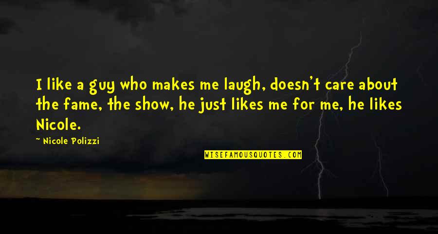 Gagne Precast Quotes By Nicole Polizzi: I like a guy who makes me laugh,