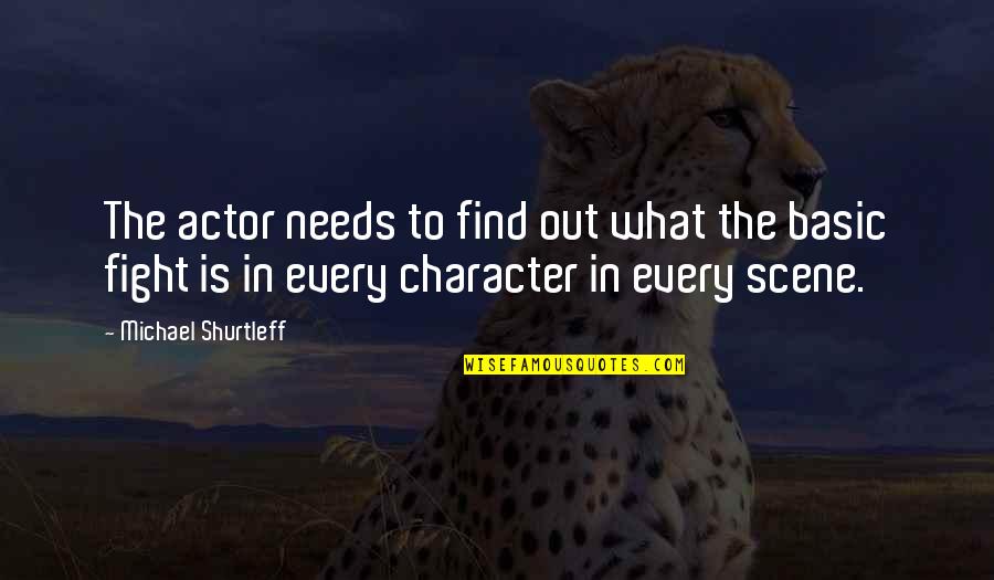 Gagnes Quotes By Michael Shurtleff: The actor needs to find out what the