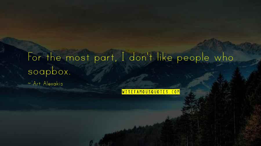 Gaguez Quotes By Art Alexakis: For the most part, I don't like people