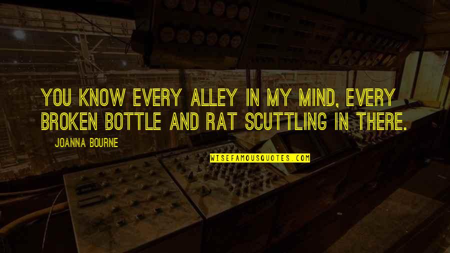 Gail Abernathy Pitch Perfect Quotes By Joanna Bourne: You know every alley in my mind, every