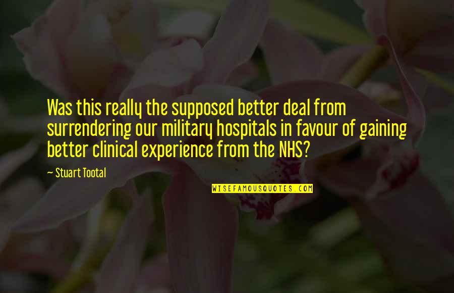 Gaining Experience Quotes By Stuart Tootal: Was this really the supposed better deal from