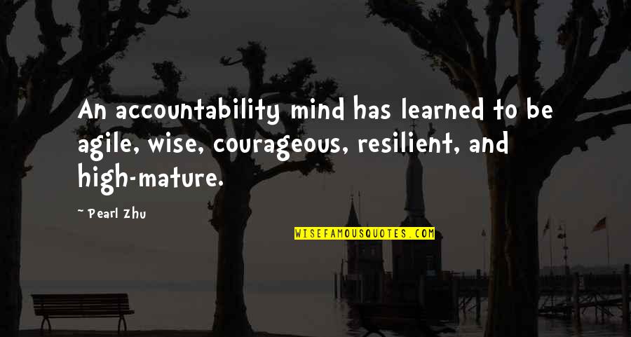 Gala Darling Quotes By Pearl Zhu: An accountability mind has learned to be agile,