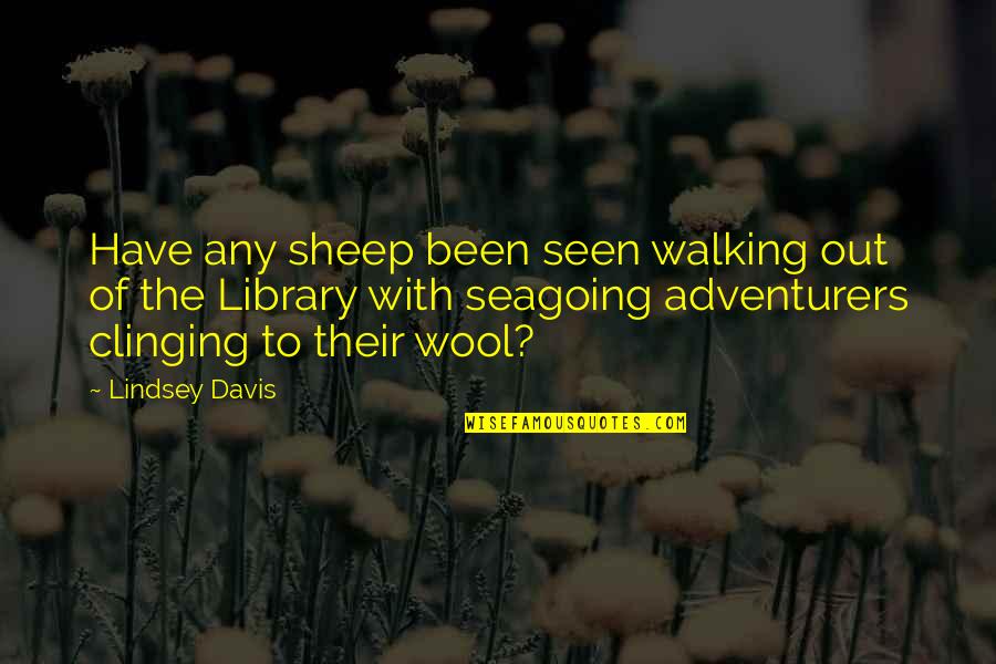Galacticast Quotes By Lindsey Davis: Have any sheep been seen walking out of