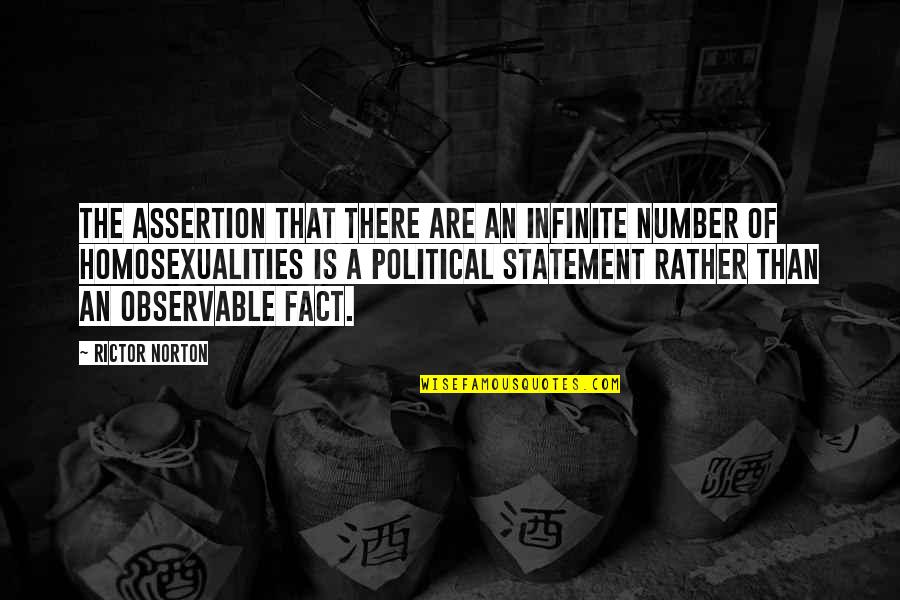 Galane Gold Quotes By Rictor Norton: The assertion that there are an infinite number Galane Gold Quotes By Rictor Norton: The assertion that there are an infinite number