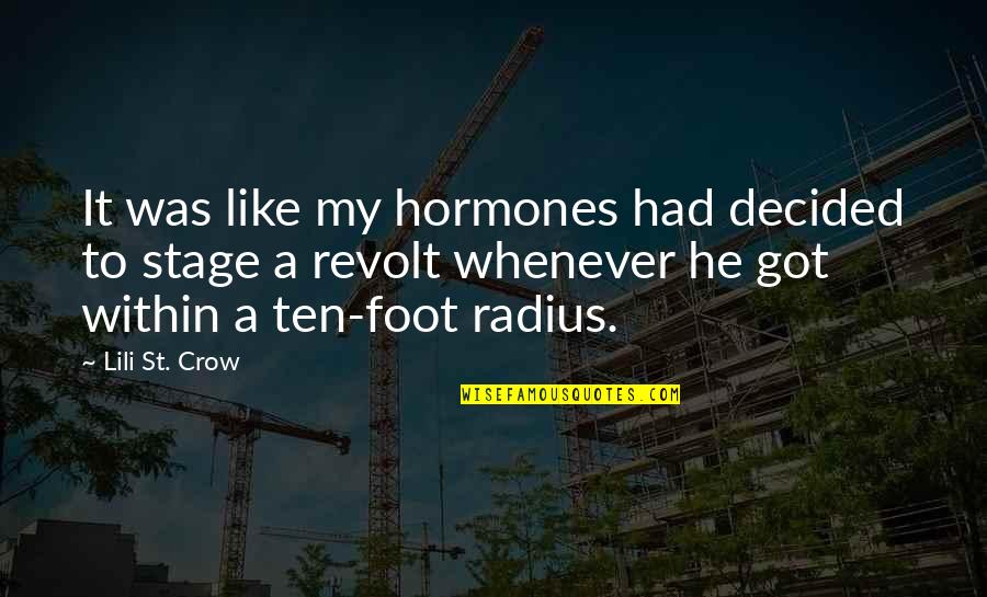 Galareta Recipe Quotes By Lili St. Crow: It was like my hormones had decided to Galareta Recipe Quotes By Lili St. Crow: It was like my hormones had decided to