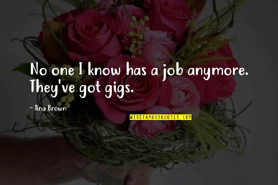Galasso Keto Quotes By Tina Brown: No one I know has a job anymore. Galasso Keto Quotes By Tina Brown: No one I know has a job anymore.