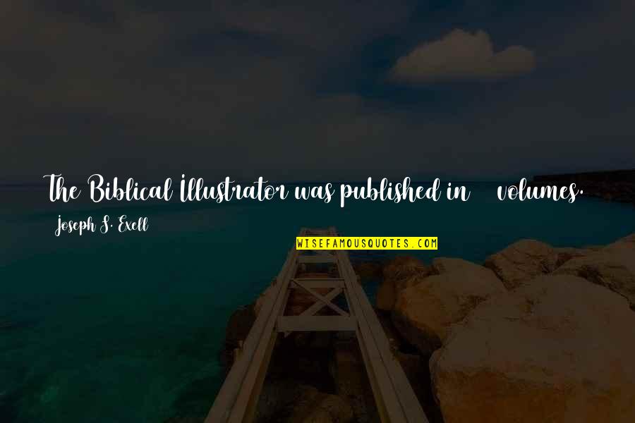 Galatians 6 9 Quotes By Joseph S. Exell: The Biblical Illustrator was published in 66 volumes. Galatians 6 9 Quotes By Joseph S. Exell: The Biblical Illustrator was published in 66 volumes.