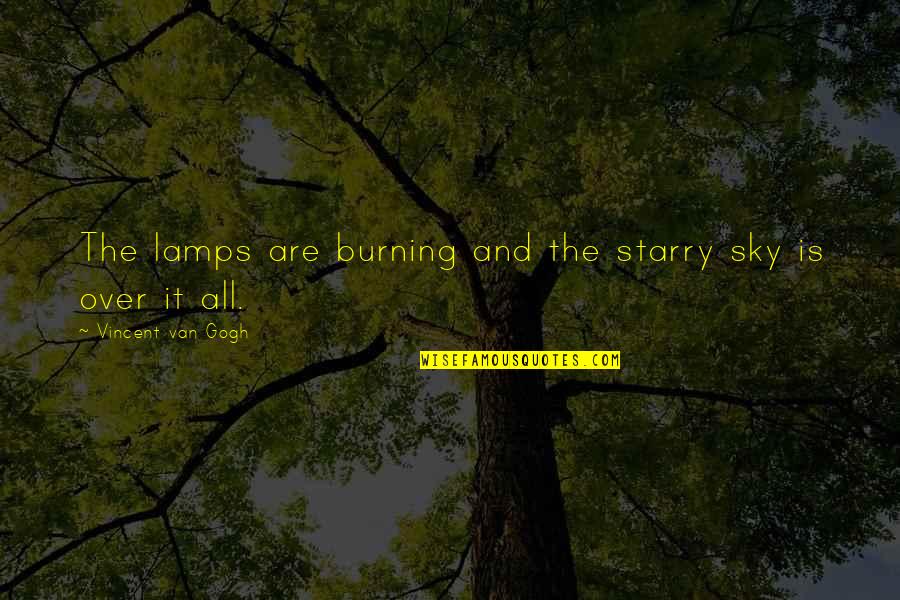 Galaxy And Star Quotes By Vincent Van Gogh: The lamps are burning and the starry sky Galaxy And Star Quotes By Vincent Van Gogh: The lamps are burning and the starry sky
