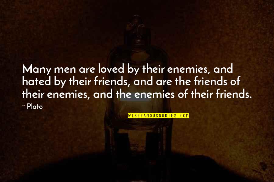 Gallemore Yuma Quotes By Plato: Many men are loved by their enemies, and Gallemore Yuma Quotes By Plato: Many men are loved by their enemies, and