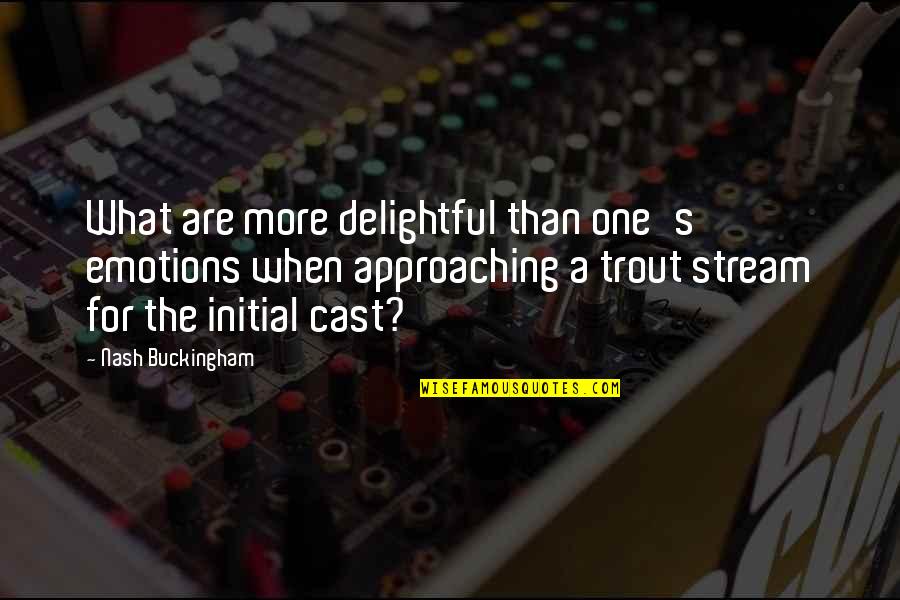 Galuppo Obituary Quotes By Nash Buckingham: What are more delightful than one's emotions when Galuppo Obituary Quotes By Nash Buckingham: What are more delightful than one's emotions when