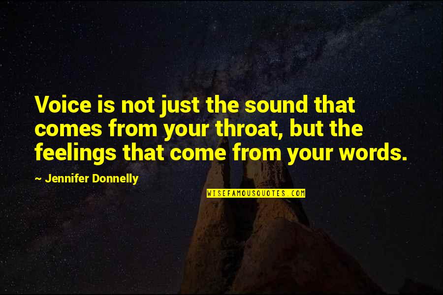 Galvoti Sinonimai Quotes By Jennifer Donnelly: Voice is not just the sound that comes