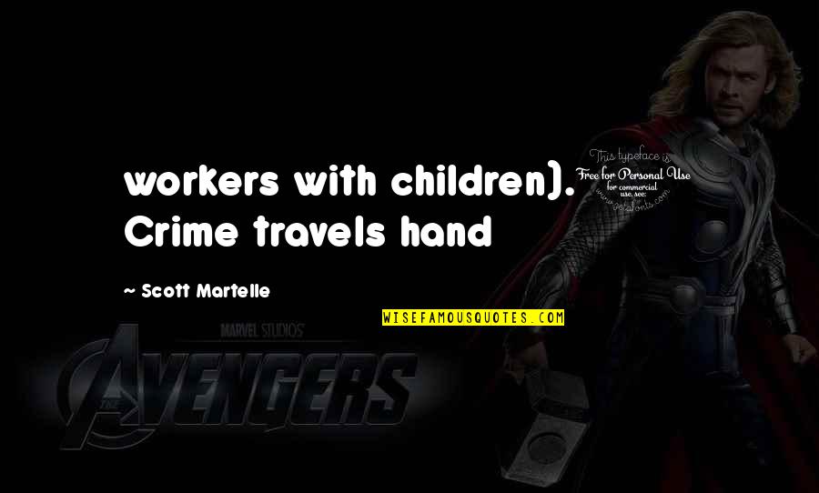 Galvus Quotes By Scott Martelle: workers with children).1 Crime travels hand Galvus Quotes By Scott Martelle: workers with children).1 Crime travels hand