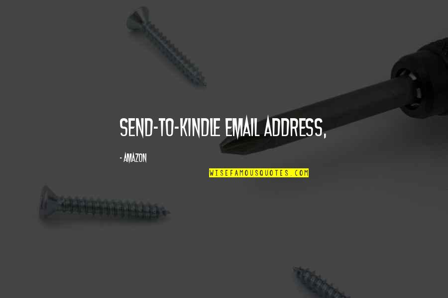 Gamboled Quotes By Amazon: Send-to-Kindle email address,