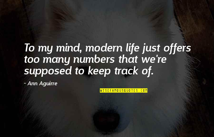 Game Grumps Yearbook Quotes By Ann Aguirre: To my mind, modern life just offers too Game Grumps Yearbook Quotes By Ann Aguirre: To my mind, modern life just offers too